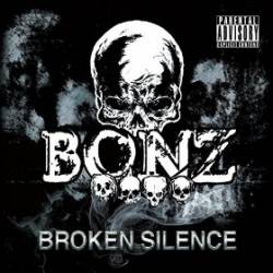 Bonz : Broken Silence